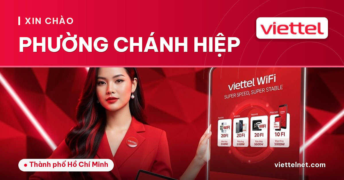Viettel Phường Chánh Hiệp tư vấn lắp mạng và Wi-Fi tại địa phương