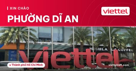 Viettel Phường Dĩ An tư vấn lắp mạng và Wi-Fi cho gia đình