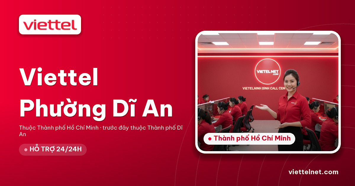 Viettel Phường Dĩ An tư vấn lắp mạng và Wi-Fi cho gia đình