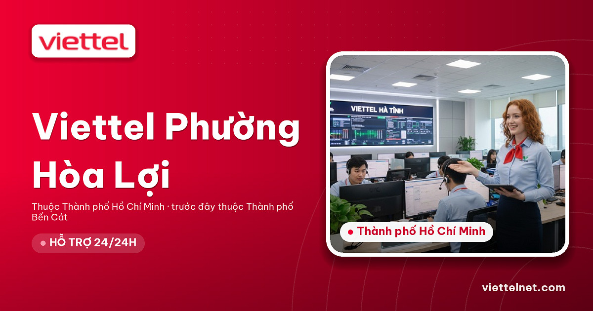 Viettel Phường Hòa Lợi tư vấn lắp mạng và Wi-Fi