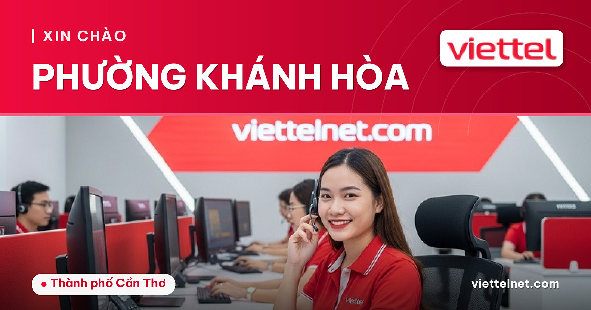 Viettel Phường Khánh Hòa tư vấn lắp mạng và kết nối