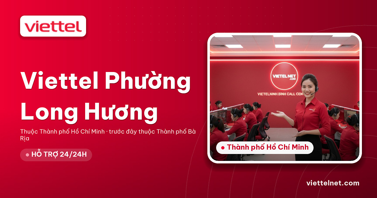 Viettel Phường Long Hương tư vấn lắp mạng và Wi-Fi tại địa phương