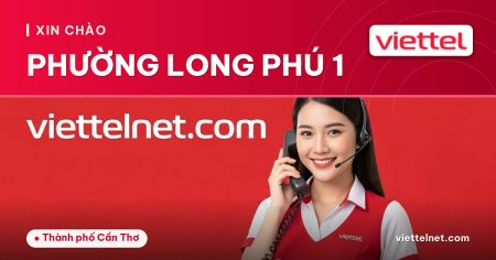 Tổng đài Viettel Phường Long Phú 1 hỗ trợ người dân