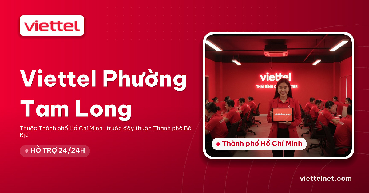 Viettel Phường Tam Long tư vấn lắp mạng và Wi-Fi tại địa phương