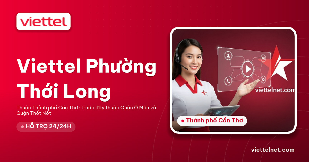 Viettel Phường Thới Long tư vấn internet và Wi-Fi cho gia đình
