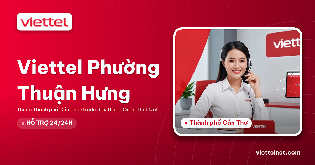 Viettel Phường Thuận Hưng tư vấn internet và Wi-Fi