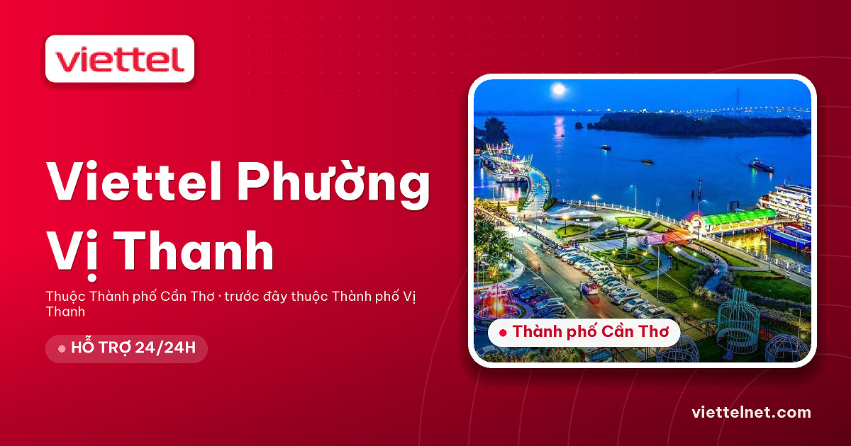 Nhân viên tư vấn Viettel Phường Vị Thanh lắp đặt Internet cáp quang