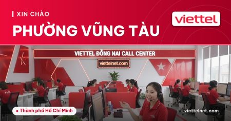 Tư vấn lắp mạng Viettel Phường Vũng Tàu cho gia đình và cửa hàng