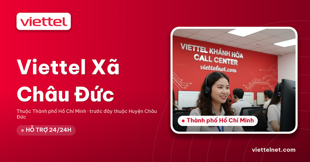 Viettel Xã Châu Đức tư vấn lắp mạng và Wi-Fi cho gia đình
