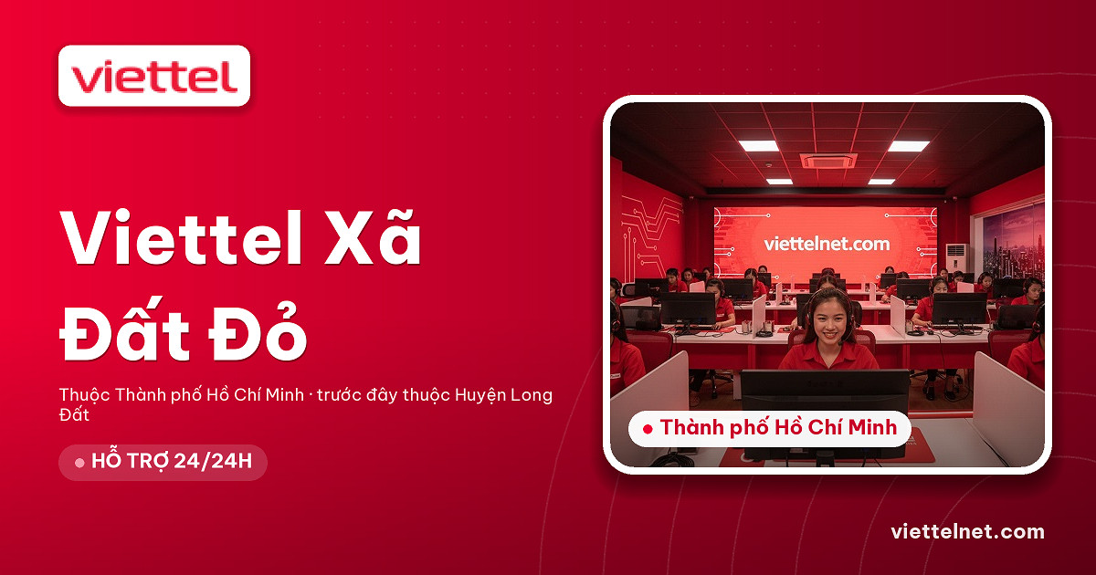 Viettel Xã Đất Đỏ tư vấn lắp mạng và Wi-Fi cho gia đình