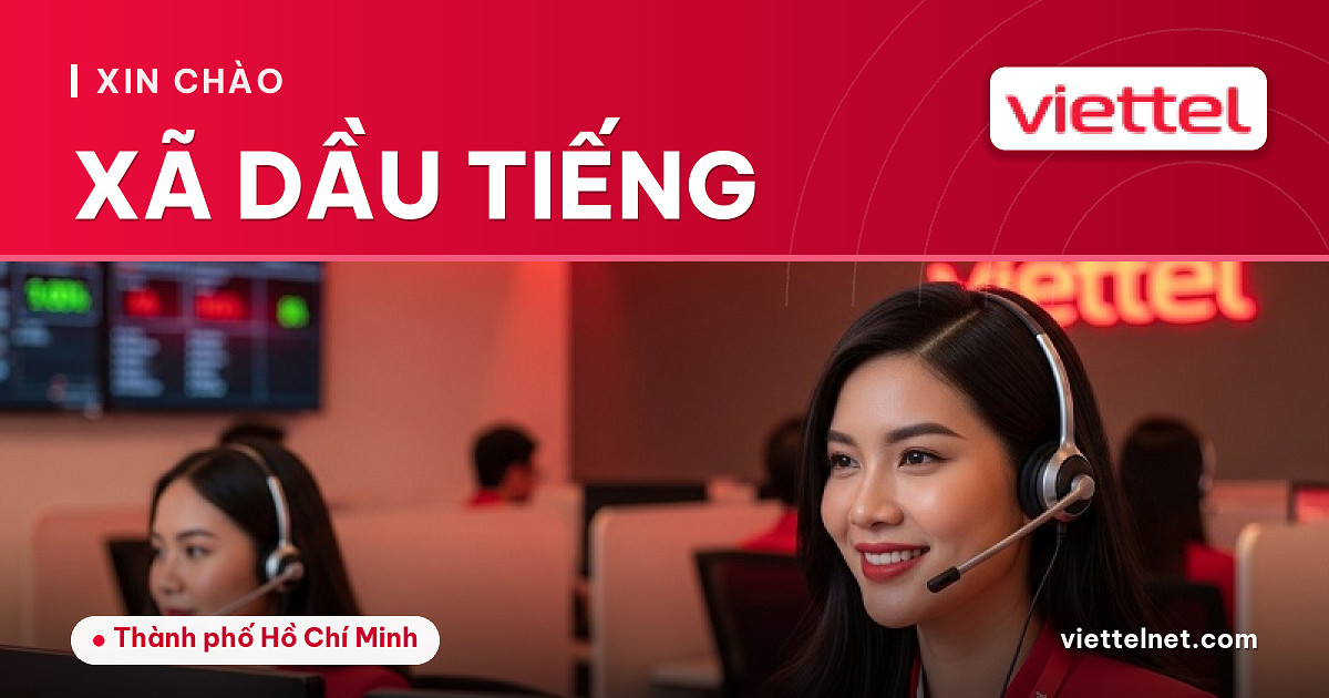 Tư vấn Viettel Xã Dầu Tiếng lắp mạng Wi-Fi cho gia đình