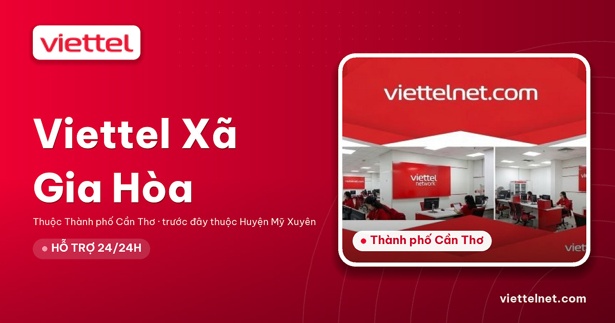 Viettel Xã Gia Hòa tư vấn Internet cáp quang và Wi-Fi
