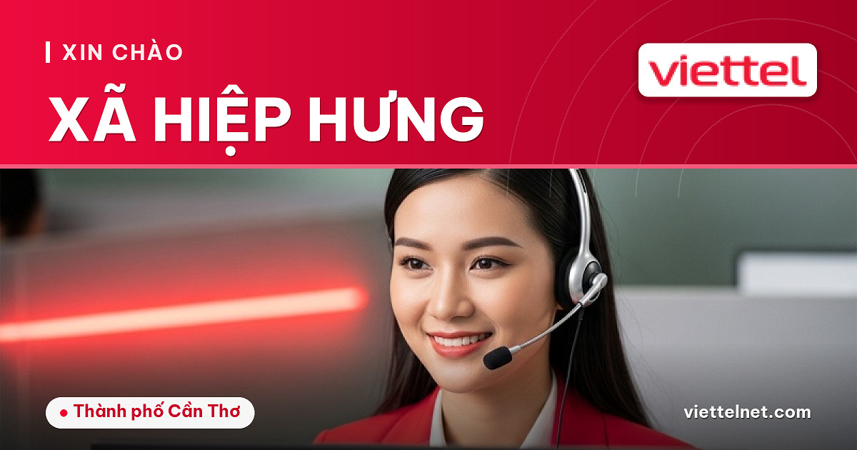 Viettel Xã Hiệp Hưng tư vấn Internet Wi-Fi cho hộ gia đình