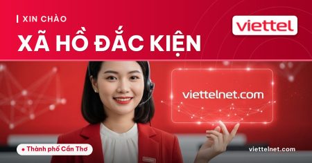 Viettel Xã Hồ Đắc Kiện tư vấn internet và Wi-Fi cho gia đình