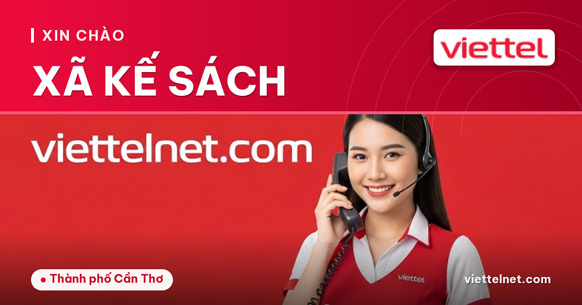 Viettel Xã Kế Sách tư vấn internet cáp quang và Wi-Fi