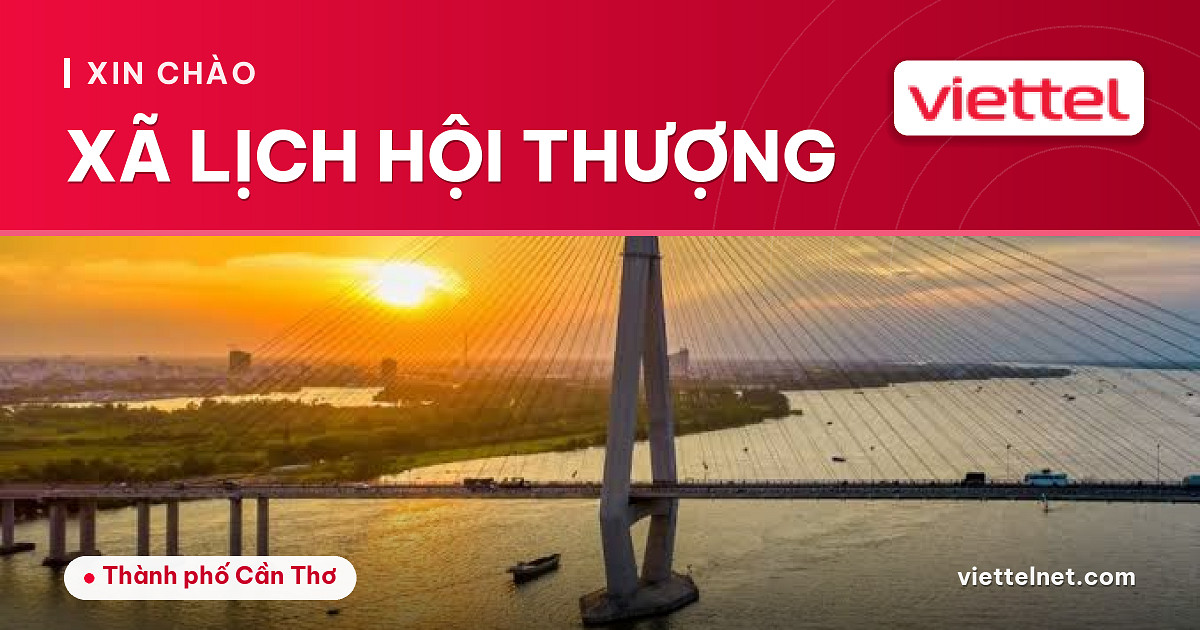 Viettel Xã Lịch Hội Thượng tư vấn internet và lắp đặt cáp quang