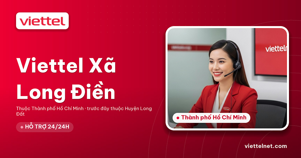 Tư vấn Viettel Xã Long Điền lắp mạng và Wi-Fi cho gia đình