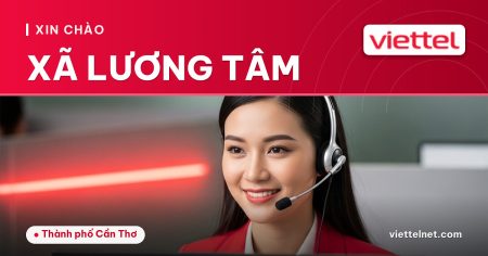 Viettel Xã Lương Tâm tư vấn lắp mạng cáp quang và Wi-Fi