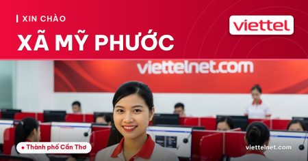 Tư vấn lắp mạng Viettel Xã Mỹ Phước cho gia đình và cửa hàng