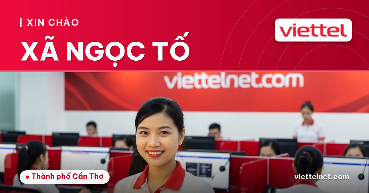 Viettel Xã Ngọc Tố tư vấn internet cáp quang và Wi-Fi