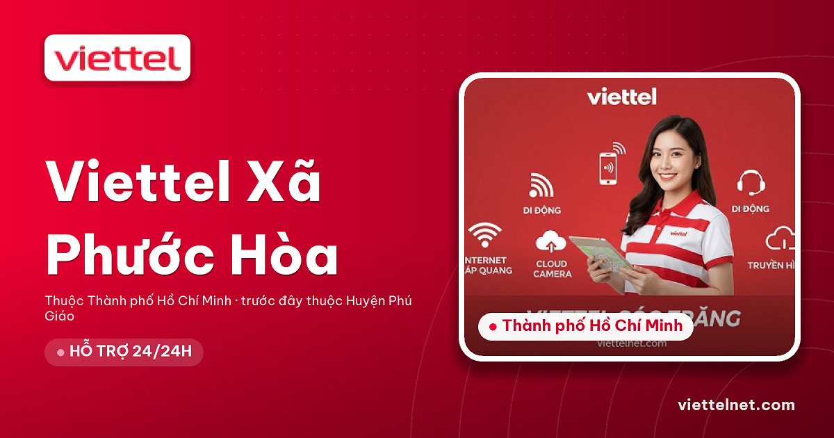 Viettel Xã Phước Hòa tư vấn lắp mạng cáp quang và Wi-Fi