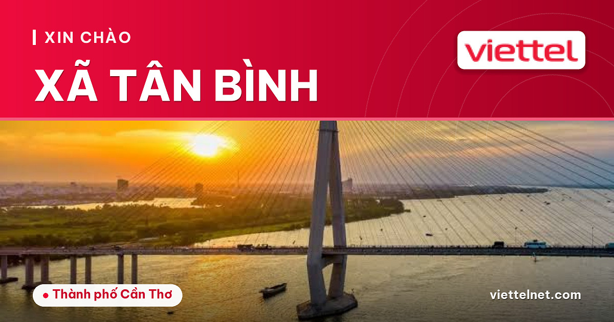 Viettel Xã Tân Bình tư vấn internet cáp quang và Wi-Fi gia đình