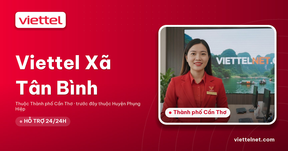 Viettel Xã Tân Bình tư vấn internet cáp quang và Wi-Fi gia đình