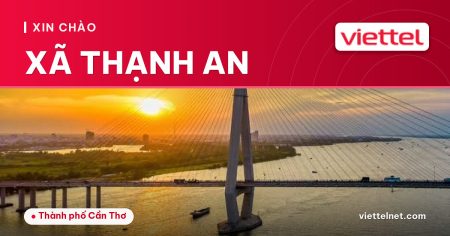 Gia đình sử dụng Internet Viettel Xã Thạnh An tại nhà