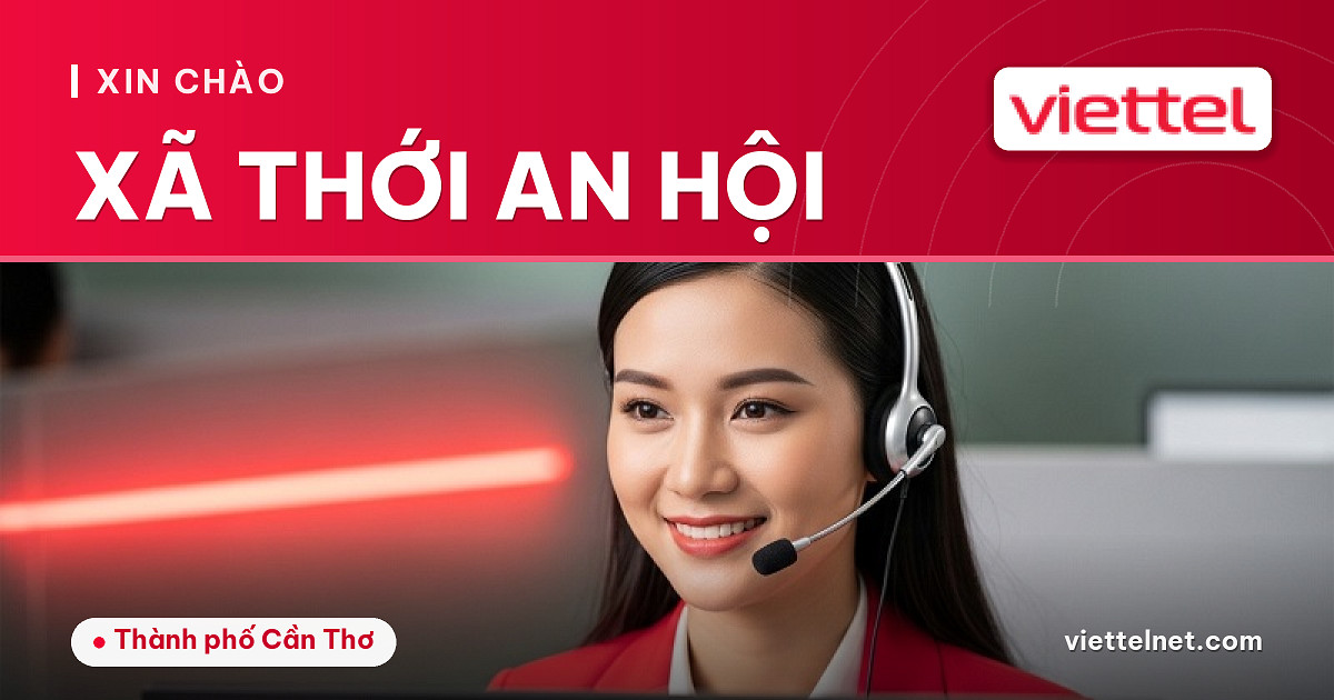 Tư vấn Viettel Xã Thới An Hội lắp mạng cáp quang và Wi-Fi