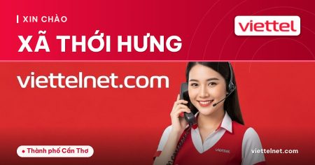 Viettel Xã Thới Hưng tư vấn Internet và Wi-Fi cho gia đình