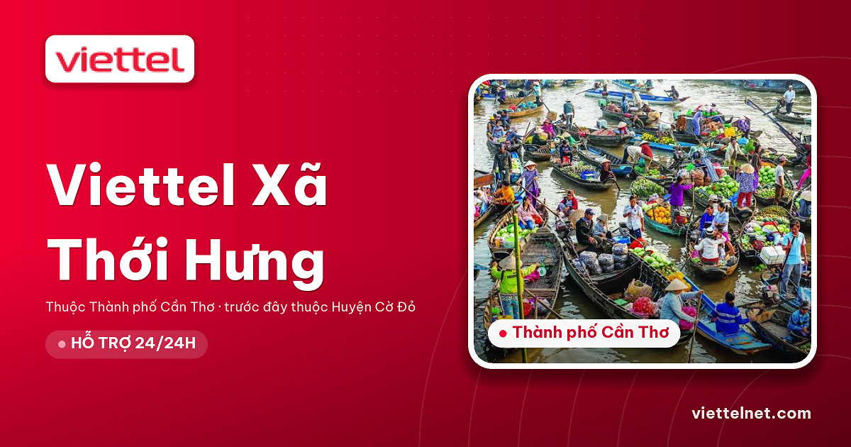 Viettel Xã Thới Hưng tư vấn Internet và Wi-Fi cho gia đình