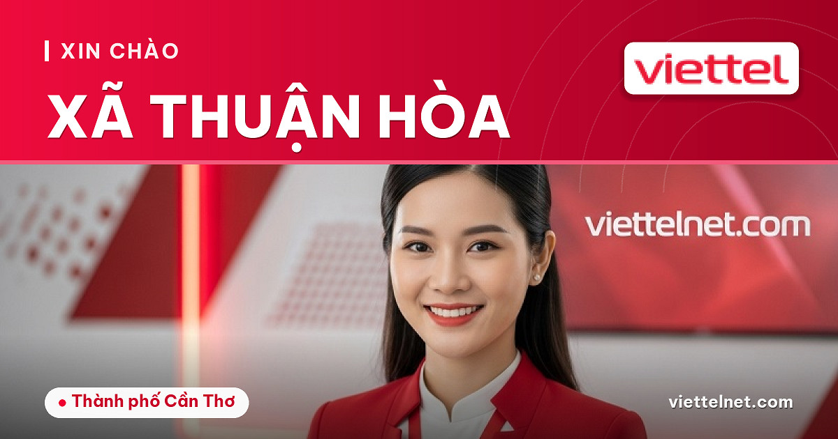 Viettel Xã Thuận Hòa tư vấn internet và Wi-Fi cho gia đình