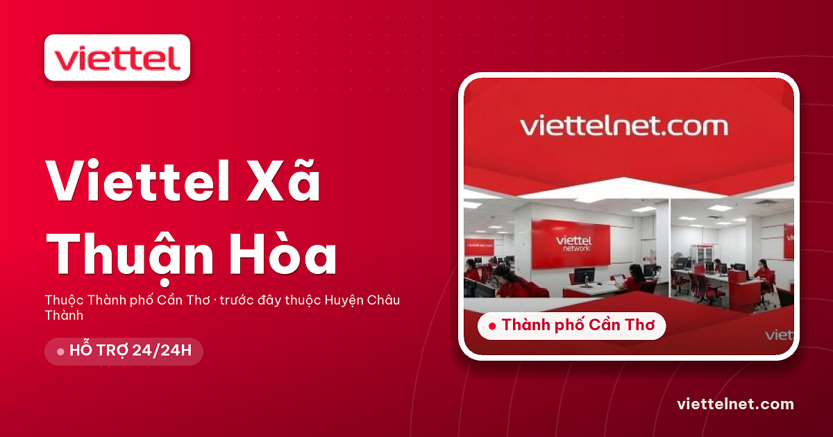 Viettel Xã Thuận Hòa tư vấn internet và Wi-Fi cho gia đình