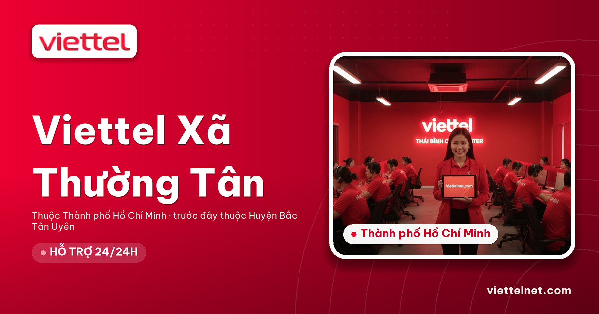 Viettel Xã Thường Tân tư vấn lắp mạng Wi-Fi cho hộ gia đình