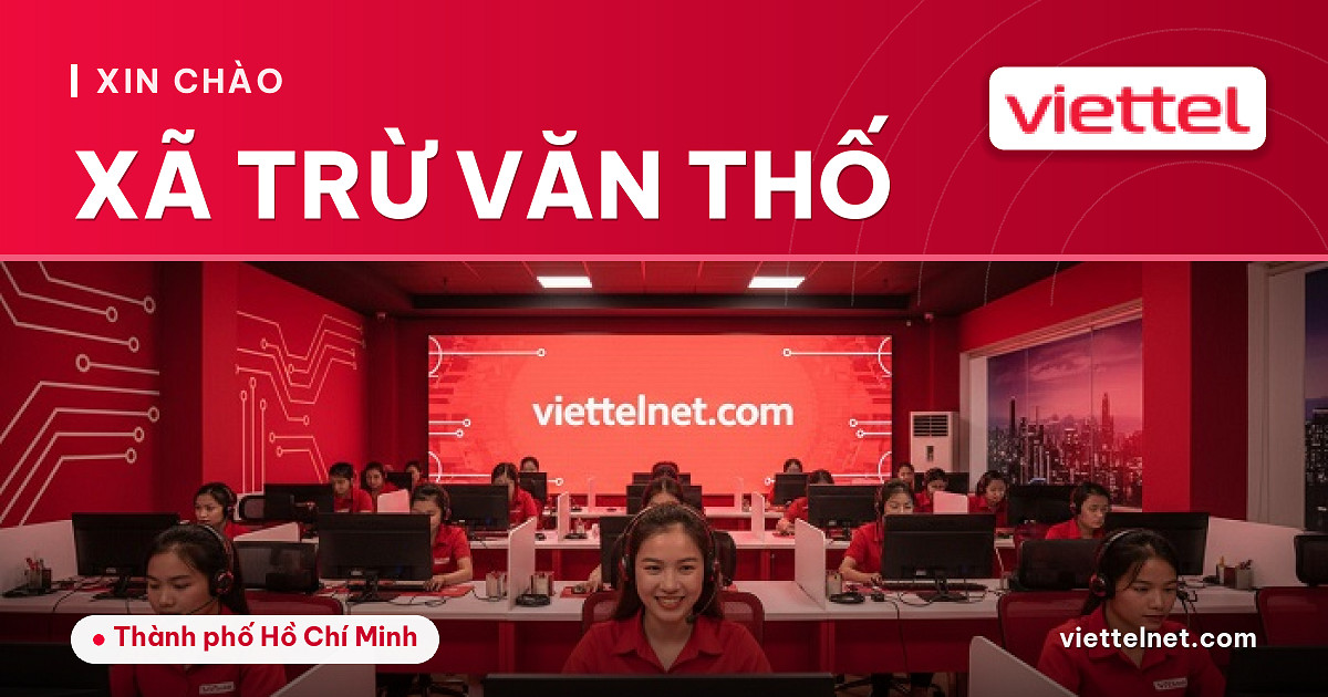 Tư vấn Viettel Xã Trừ Văn Thố lắp mạng Wi-Fi gia đình