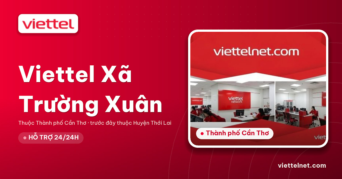 Viettel Xã Trường Xuân tư vấn kết nối Internet cho gia đình